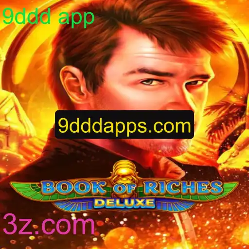 Explorando o Mundo Envolvente do Jogo de Azar BookofRichesDeluxe na Plataforma 9ddd App